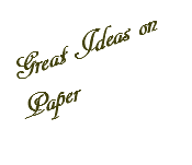 Great Ideas on Paper